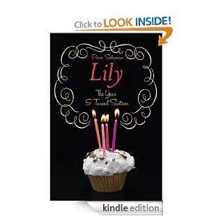 Lily The Year I Turned Sixteen (The Year I Turned 16) eBook Diane Schwemm Kindle Store