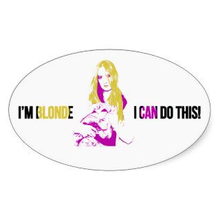 I'm blonde  I can do this Slogan Stickers