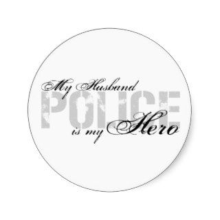 Husband Is My Hero   POLICE Stickers