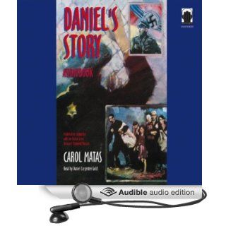 Daniel's Story (Audible Audio Edition) Carol Matas, Daniel Carpenter Gold Books
