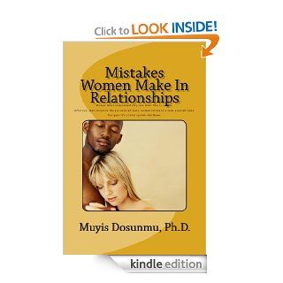 Mistakes Women Make In Relationships eBook Muyis Dosunmu Kindle Store