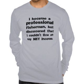professional fisherman joke t shirt