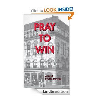Pray To Win eBook John  McAuley Kindle Store