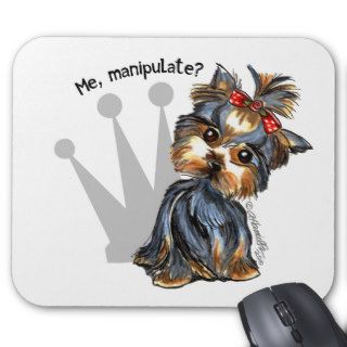 Me, Manipulate   Funny Yorkie Mousepads