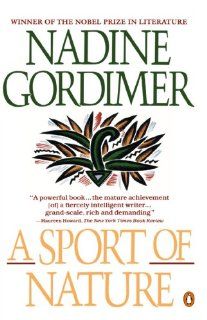 A Sport of Nature Nadine Gordimer 9780140084702 Books