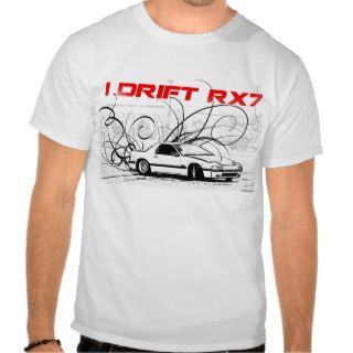 I Drift RX7 Tee Shirts