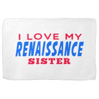 I Love My Renaissance Dance Sister Hand Towels