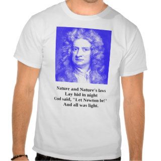 Isaac Newton    "Let Newton Be" T shirt