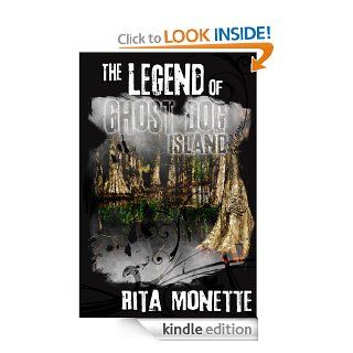 The Legend of Ghost Dog Island   Kindle edition by Rita Monette. Children Kindle eBooks @ .