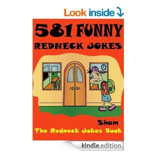 Jokes Redneck Jokes  581 Funny Redneck Jokes eBook Sham Kindle Store
