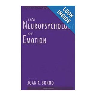The Neuropsychology of Emotion Joan C. Borod 9780195114645 Books