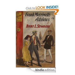 Frank Merriwell's Athletes or The Boys Who Won eBook BURT L.  STANDISH, Classical  Productions .99 cent eBooks Kindle Store