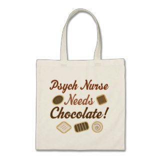 Psych Nurse Needs Chocolate Canvas Bags