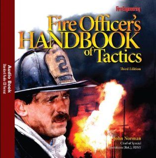 Fire Officer's Handbook of Tactics, Third Edition    Audio Book John Norman 9781593701727 Books