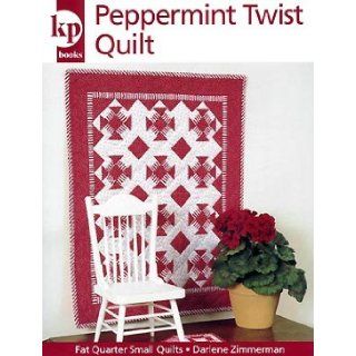 Peppermint Twist Quilt (Quilt Pattern) Books