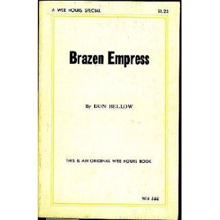 Brazen Empress (Wee Hours Book, WH568) Don Bellow Books