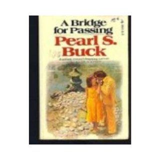 Bridge for Passing Pearl S. Buck 9780671803209 Books