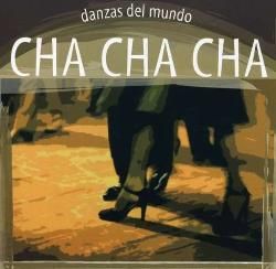 Danzas Del Mundo   Cha Cha Cha [Import] General