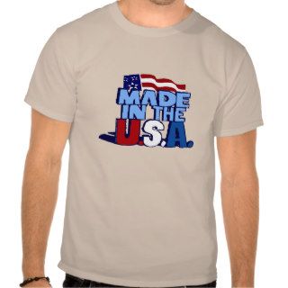 Made In The USA T shirts