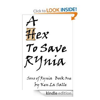 A Hex To Save Rynia (Sons of Rynia) eBook Ken La Salle Kindle Store