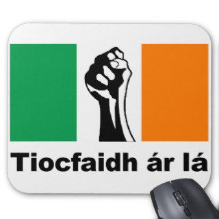 Tiocfaidh ar la Irish republican design gaeilge Mouse Pads