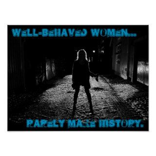 well behaved women rarely make history posters