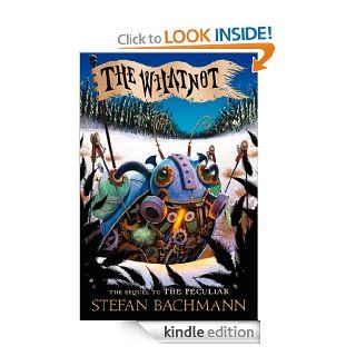 The Whatnot   Kindle edition by Stefan Bachmann. Children Kindle eBooks @ .