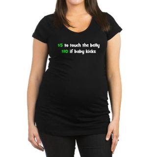  $5 to touch the belly Maternity Dark T Shirt