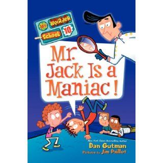 My Weirder School #10 Mr. Jack Is a Maniac Dan Gutman, Jim Paillot 9780062198426 Books
