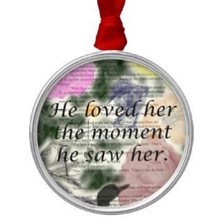 He loved her the moment he saw her ornaments