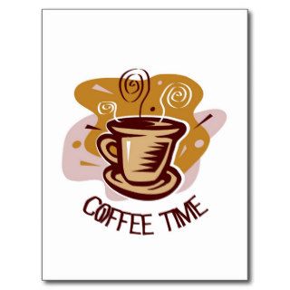 Funny steaming hot mug saying "Coffee Time" Postcard