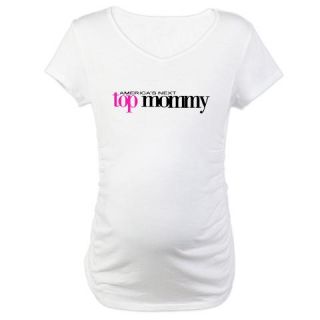  AMERICAS NEXT TOP MOMMY Maternity T Shirt