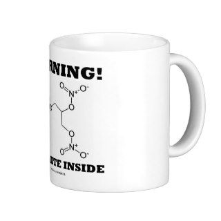 Warning Dynamite Inside (Nitroglycerin Molecule) Coffee Mug