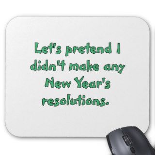 New Year's resolutions t shirts and products Mousepad