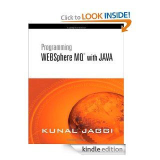 Programming WebSphere MQ with JAVA eBook Kunal Jaggi Kindle Store