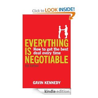Everything is Negotiable 4th Edition eBook Gavin Kennedy Kindle Store