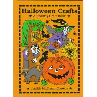 Halloween Crafts (Holiday Crafts) Judith Hoffman Corwin 9780531111482 Books