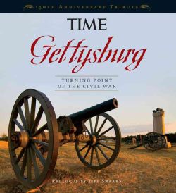 Gettysburg Turning Point of the Civil War 150th Anniversary Tribute (Hardcover) American History