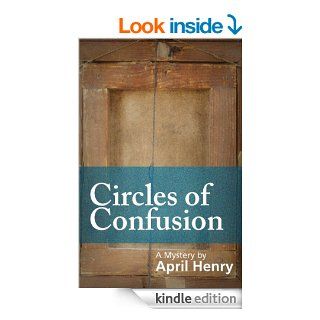 Circles of Confusion (Claire Montrose Series) eBook April Henry Kindle Store