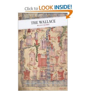 The Wallace (Canongate Classics) (9781841954134) Blind Harry, Anne McKim Books