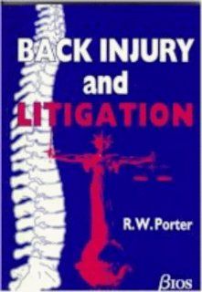 Back Injury and Litigation (9781859961100) RW Porter Books