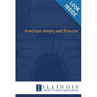 American slavery and finances Robert J Walker 9781608410880 Books