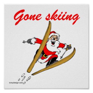 Santa's Gone Skiing Posters