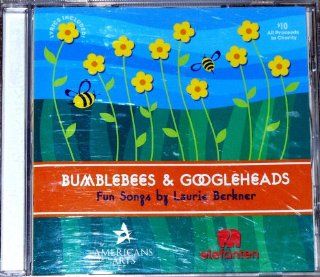 Laurie Berkner   Bumblebees and Googleheads 