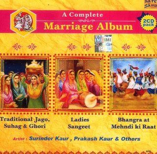 A Complete Marriage Album Traditional Jago, Suhag & Ghori Ladies Sangeet Bhangra at Mehndi ki Raat   (Two CDs in Punjabi) Music