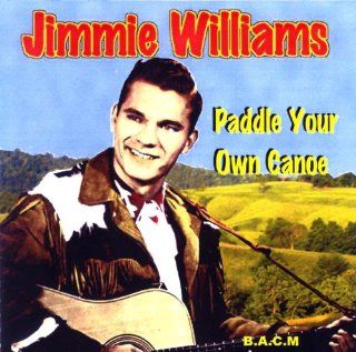 Jimmie Williams Paddle Your Own Canoe Music