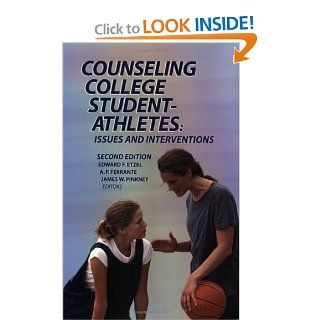 Counseling College Student Athletes Issues and Interventions (9781885693457) Edward F. Etzel Books