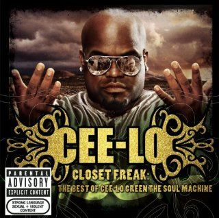 Closet Freak The Best Of Cee lo Green The Soul Machine Music