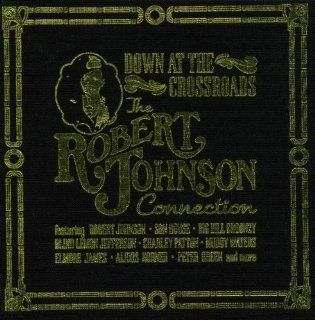 Down at the Crossroads Robert Johnson Collection Music