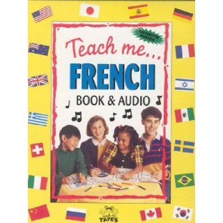 Teach Me French (Paperback, Audio Cassette and Coloring Poster in a brightly colored box) A Musical Journey Through the Day Judy Mahoney 9780934633000 Books
